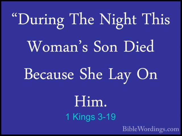 1 Kings 3-19 - "During The Night This Woman's Son Died Because Sh"During The Night This Woman's Son Died Because She Lay On Him. 