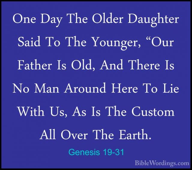 genesis 19 31 one day the older daughter said to the