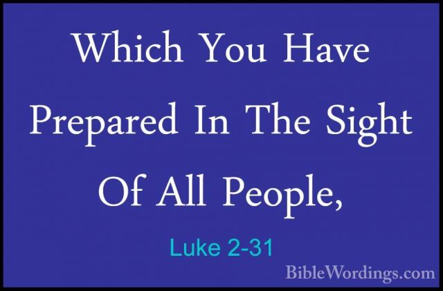 Luke 2-31 - Which You Have Prepared In The Sight Of All People,Which You Have Prepared In The Sight Of All People, 