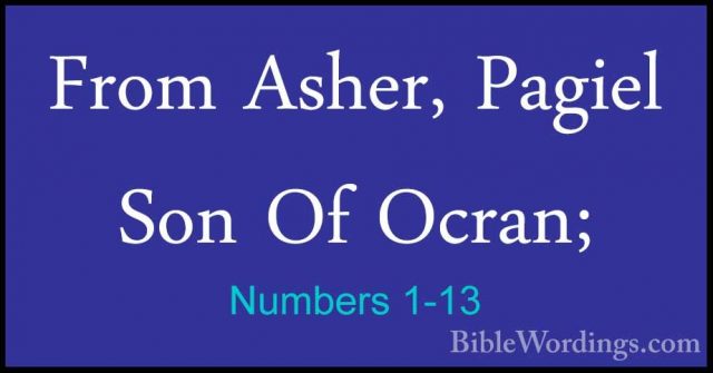Numbers 1-13 - From Asher, Pagiel Son Of Ocran;From Asher, Pagiel Son Of Ocran; 
