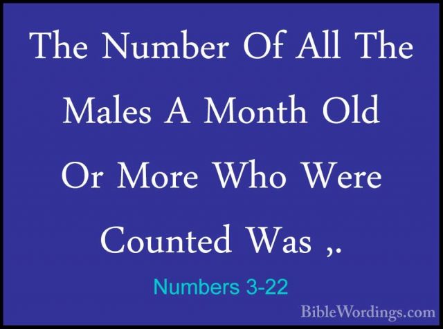 Numbers 3-22 - The Number Of All The Males A Month Old Or More WhThe Number Of All The Males A Month Old Or More Who Were Counted Was ,. 